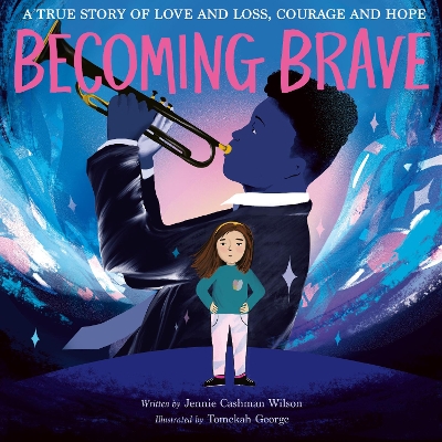 Becoming Brave by Jennie Cashman Wilson