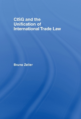 CISG and the Unification of International Trade Law book