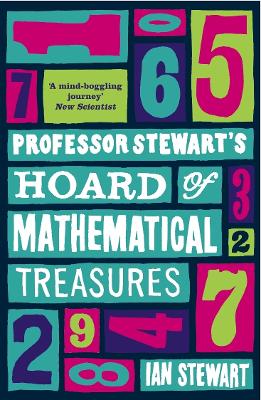Professor Stewart's Hoard of Mathematical Treasures book