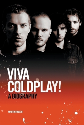 Viva Coldplay: A Biography book