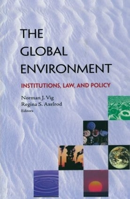 Global Environment by Norman J. Vig