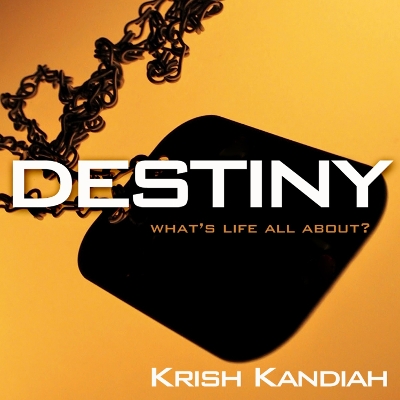 Destiny by Dr Krish Kandiah