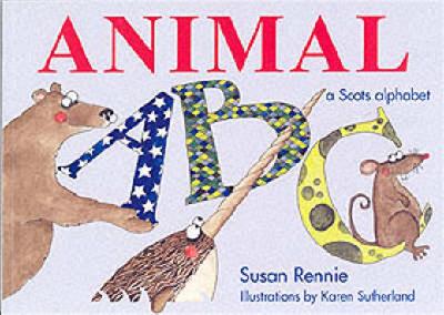 Animal ABC: A Scots Alphabet by Susan Rennie