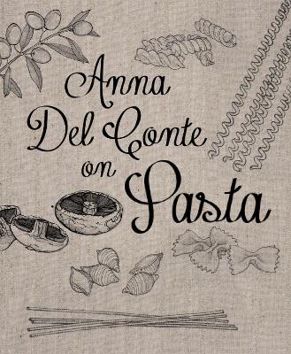 Anna Del Conte On Pasta book