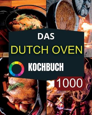 Das Dutch Oven Kochbuch book