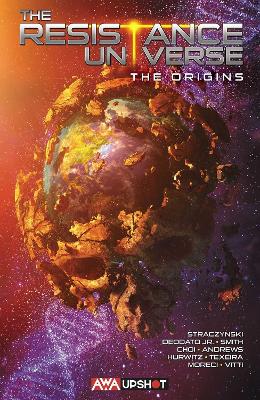 The Resistance Universe: The Origins book
