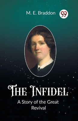 The InfidelA Story of the Great Revival (Edition2023) book