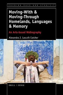 Moving-With & Moving-Through Homelands, Languages & Memory book