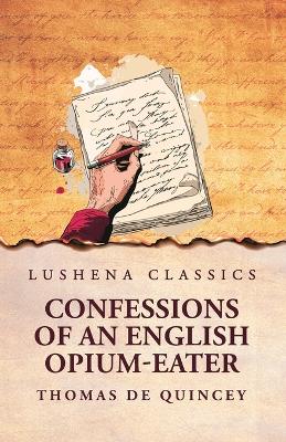 Confessions of an English Opium-Eater book