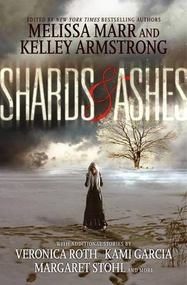 Shards and Ashes by Melissa Marr