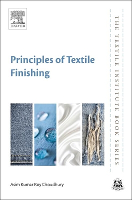 Principles of Textile Finishing by Asim Kumar Roy Choudhury
