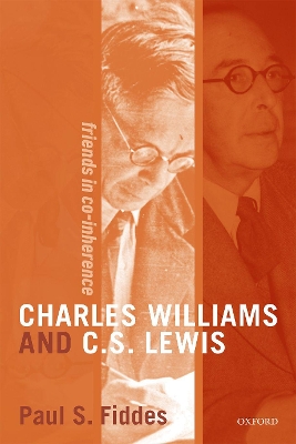 Charles Williams and C. S. Lewis: Friends in Co-inherence book