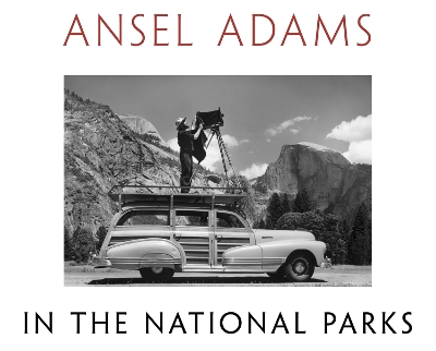 Ansel Adams in the National Parks book