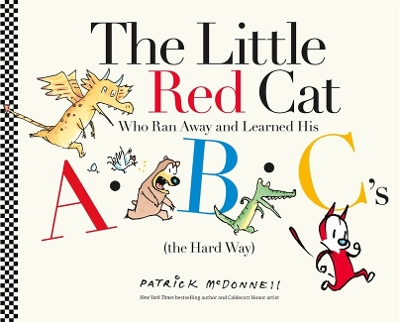Little Red Cat Who Ran Away and Learned His ABC's (The Hard Way) book