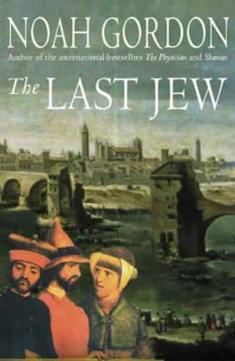 The The Last Jew by Noah Gordon