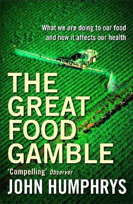 Great Food Gamble by John Humphrys