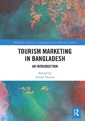 Tourism Marketing in Bangladesh: An Introduction by Azizul Hassan