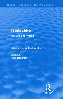 Treitschke: His Life and Works book