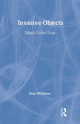 Invasive Objects by Paul Williams