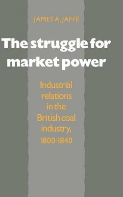 The Struggle for Market Power by James Alan Jaffe