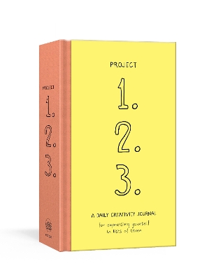 Project 1, 2, 3: A Daily Creativity Journal for Expressing Yourself in Lists of Three book