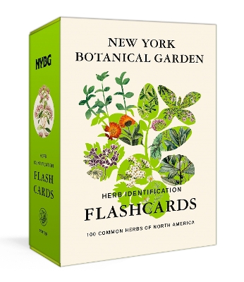 New York Botanical Garden Herb Identification Flashcards: 100 Common Herbs of North America book