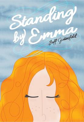 Standing by Emma by Jeff Gottesfeld