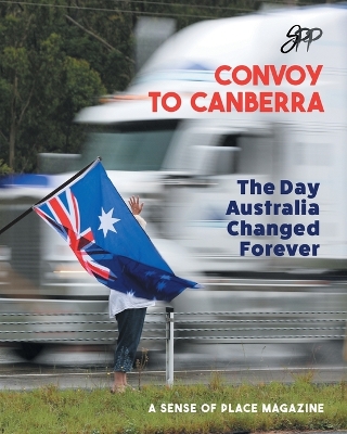 Convoy to Canberra: The Day Australia Changed Forever book