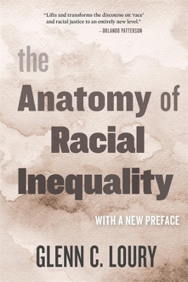 The Anatomy of Racial Inequality: With a New Preface book