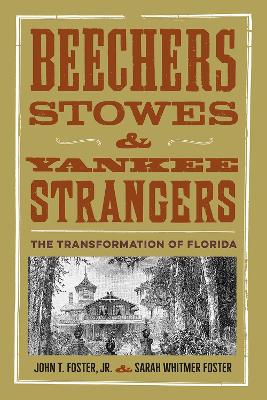 Beechers, Stowes and Yankee Strangers by John T. Foster