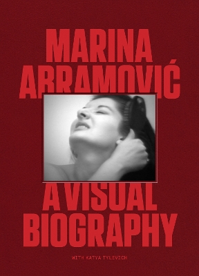 Marina Abramovic: A Visual Biography book