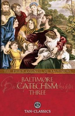 Baltimore Catechism Three book