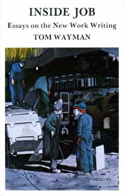 Inside Job: Essays on the New Work Writing book