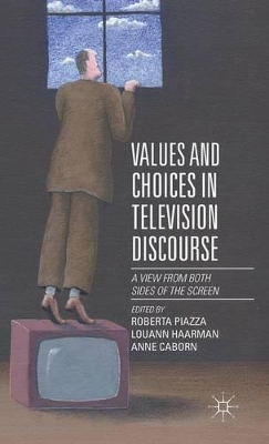 Values and Choices in Television Discourse book