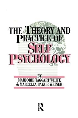 The White,M. Weiner,M. the Theory and Practice of Self Psycholog by M. White