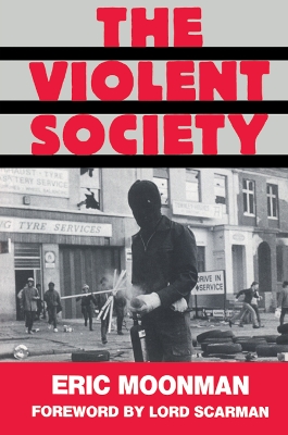 The The Violent Society by Eric Moonman