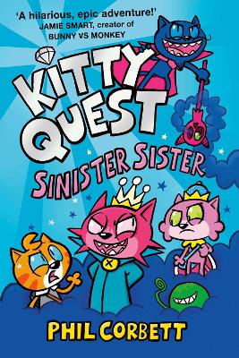 Kitty Quest: Sinister Sister by Phil Corbett