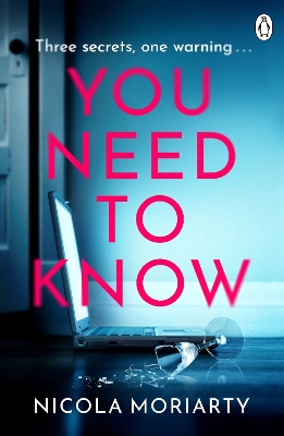You Need To Know: The gripping, suspenseful and utterly unputdownable psychological suspense by Nicola Moriarty