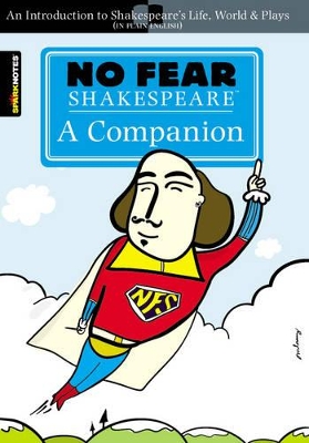 No Fear Shakespeare: A Companion (No Fear Shakespeare) book