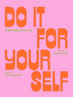 Do It For Yourself (Guided Journal): A Motivational Journal book