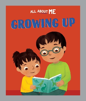 All About Me: Growing Up by Dan Lester