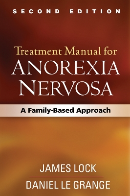 Treatment Manual for Anorexia Nervosa, Second Edition book