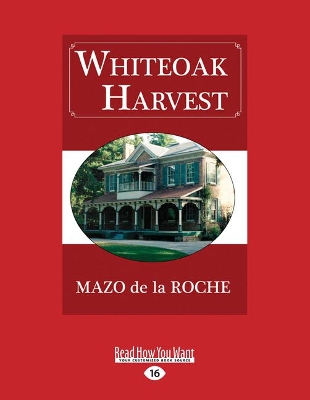 Whiteoak Harvest by Mazo de la Roche