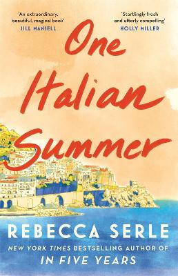 One Italian Summer: escape to the Italian sun with this heartbreaking read book