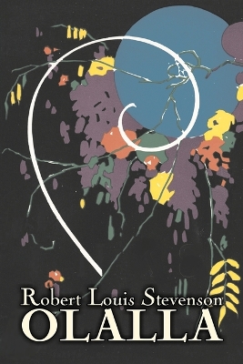 Olalla by Robert Louis Stevenson, Fiction, Classics, Action & Adventure by Robert Louis Stevenson