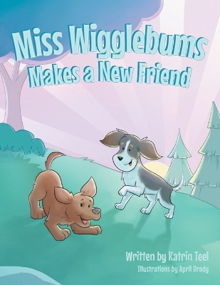 Miss Wigglebums Makes a New Friend book