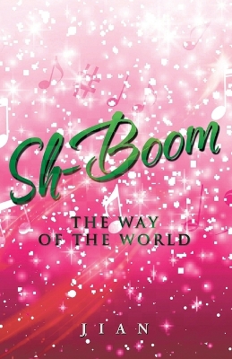 Sh-Boom: The Way of the World book