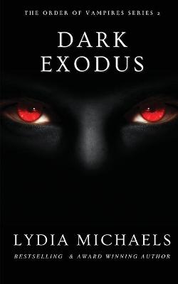 Dark Exodus by Lydia Michaels