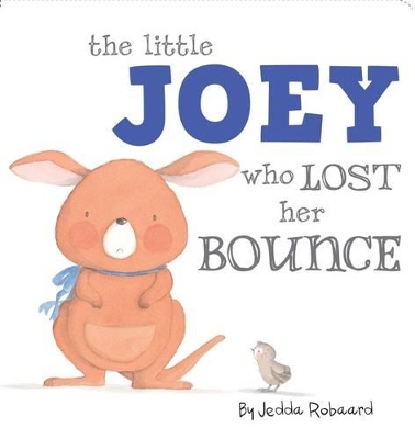 The Little Joey Who Lost Her Bounce book