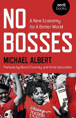 No Bosses: A New Economy for a Better World book